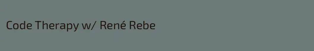 Code Therapy w/ René Rebe